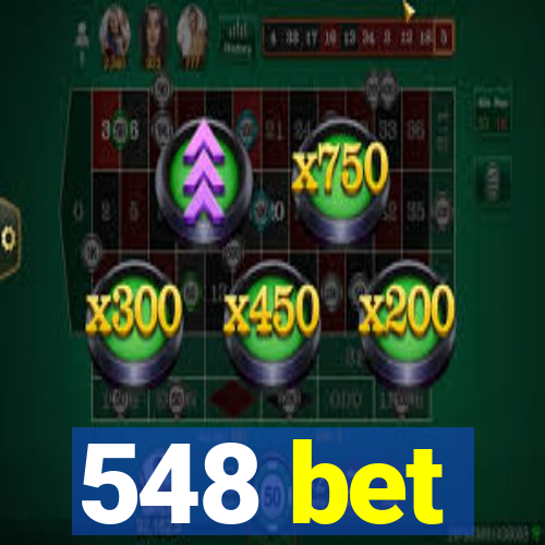 548 bet